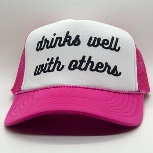 **NEW** DRINKS WELL WITH OTHERS tucker hat